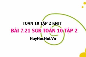 Bài 7.21 SGK Toán 10 tập 2 Kết nối tri thức